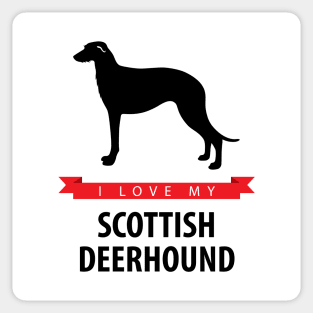 I Love My Scottish Deerhound Sticker